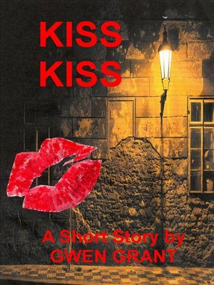 cover image of Kiss Kiss